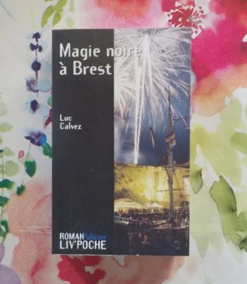 Magie noire à Brest de Luc Calvez Ed. Liv'Poche Policier