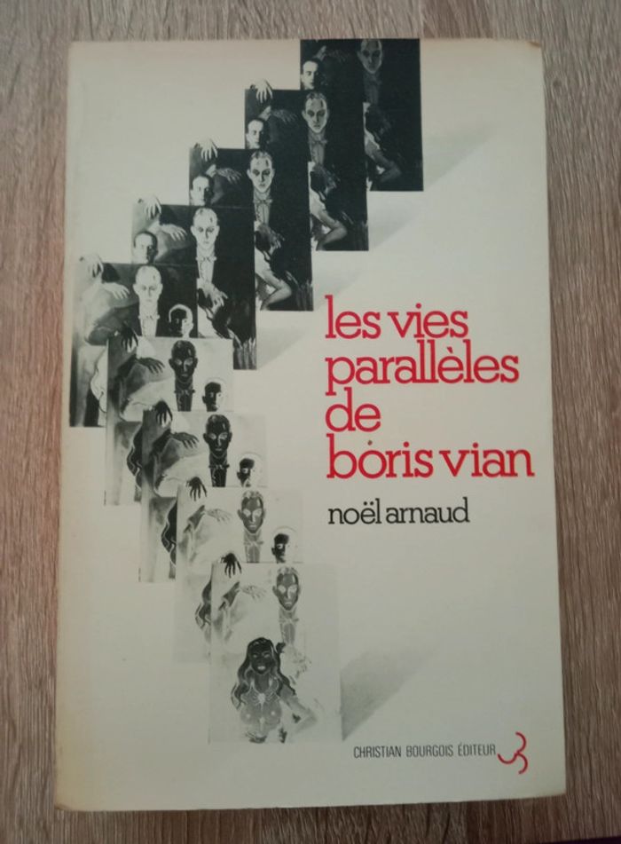 * Noël Arnaud - Les vies parallèles de Boris Vian