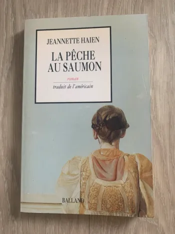 La pêche au saumon - Jeannette Haien