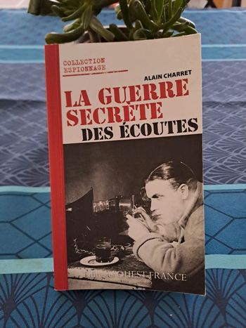 Livre La Guerre secrète des écoutes, Alain Charret