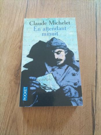 En attendant minuit. Claude Michelet
