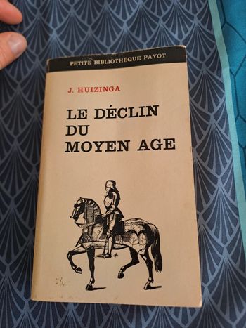 Livre Le Déclin du Moyen Age, J. Huizinga