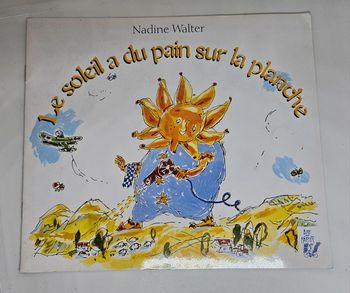 "Le soleil a du pain sur la planche".
Lire c'est partir.
16 pages. 
ISBN : 2.35024.133.5