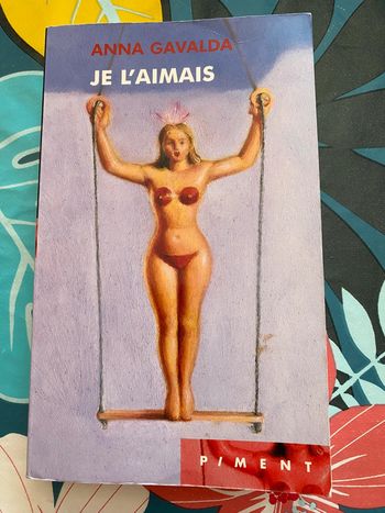 Livre « je l’aimais » Anna Gavalda