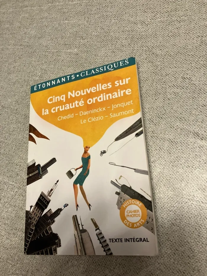 Cinq nouvelles sur la cruauté ordinaire – Chedid, Daeninckx, Jonquet, Le Clézio, Saumont