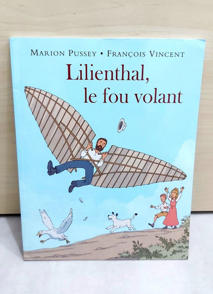 🌺 Livre (école des loisirs) : Lilienthal le fou volant