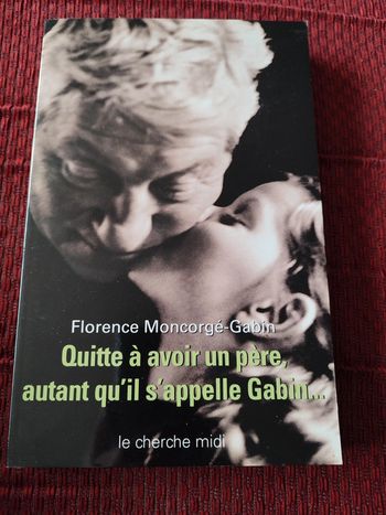 Livre "Quitte à avoir un père, autant qu'il s'appelle Gabin..