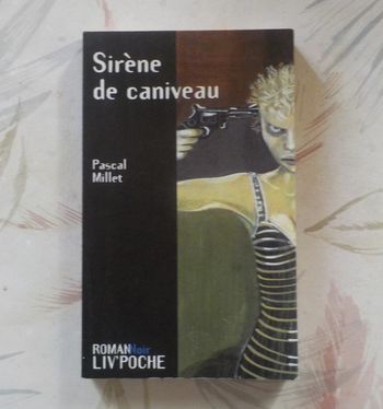 Sirène de caniveau de Pascal Millet Ed. Liv'Poche n°009