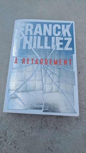 A retardement Franck Thilliez