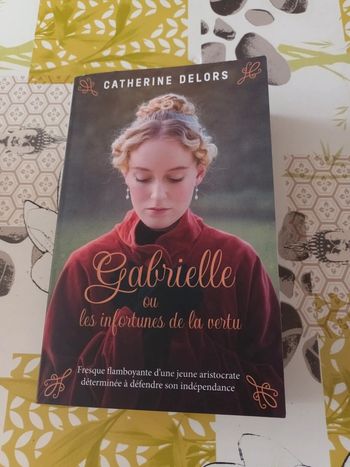 Livre : Gabrielle ou les infortunes de la vertu de Catherine Delors