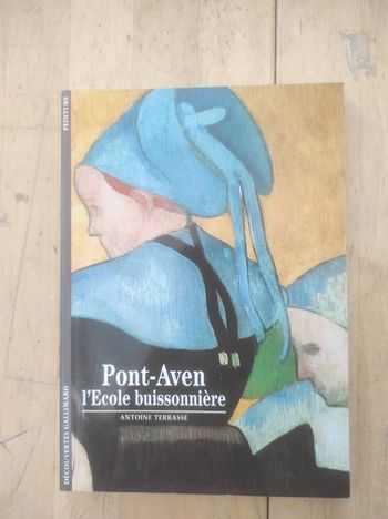 Pont-Aven L'Ecole buissonnière Antoine Terrasse Découvertes Gallimard 1996