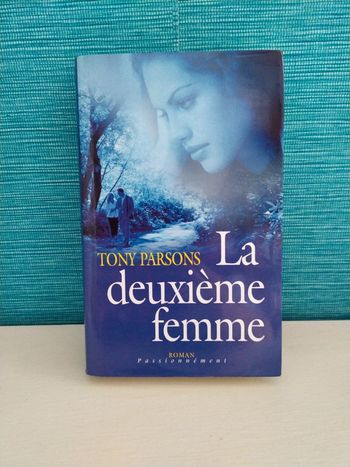 La deuxième femme de Tony Parsons