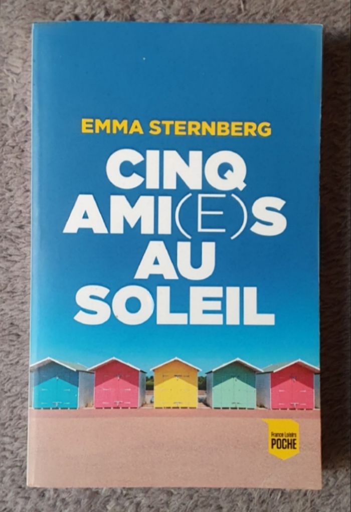 Roman de type Feel Good Book "Cinq ami(e)s au Soleil" / Emma Sternberg aux Éd. France Loisirs Poche