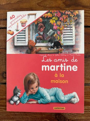 Les amis de Martine à la maison livre album autocollants 40 gommettes repositionnables