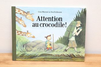 Attention au crocodile!