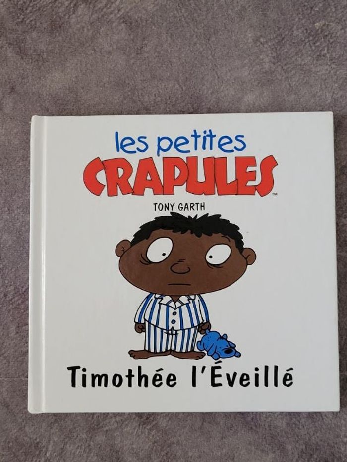 Les petites Crapules - Timothee L'Eveille Par Tony Garth