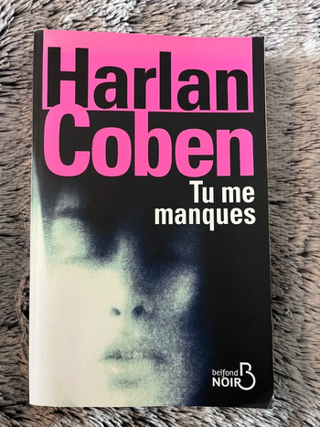 Tu me manques - Harlan Coben