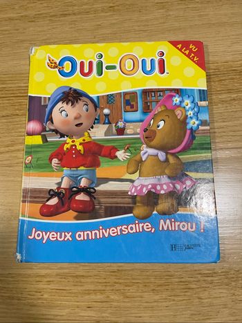 Livre Oui-Oui - Joyeux anniversaire Mirou !