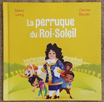 Roman Jeunesse "La Perruque du Roi Soleil" (4-6 ans) / Hachette
