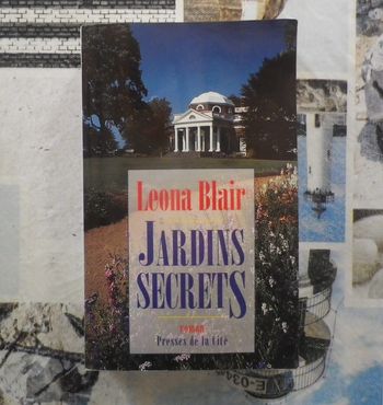 Jardins secrets de Leona Blair Ed. Presses de la Cité
