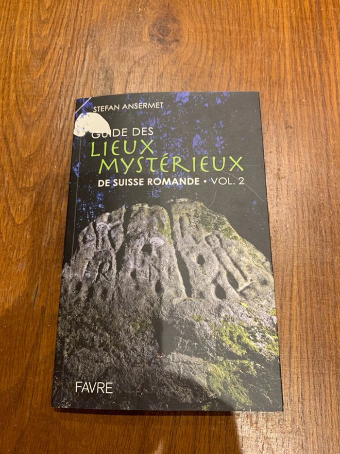 Guide des lieux mystérieux de suisse romande