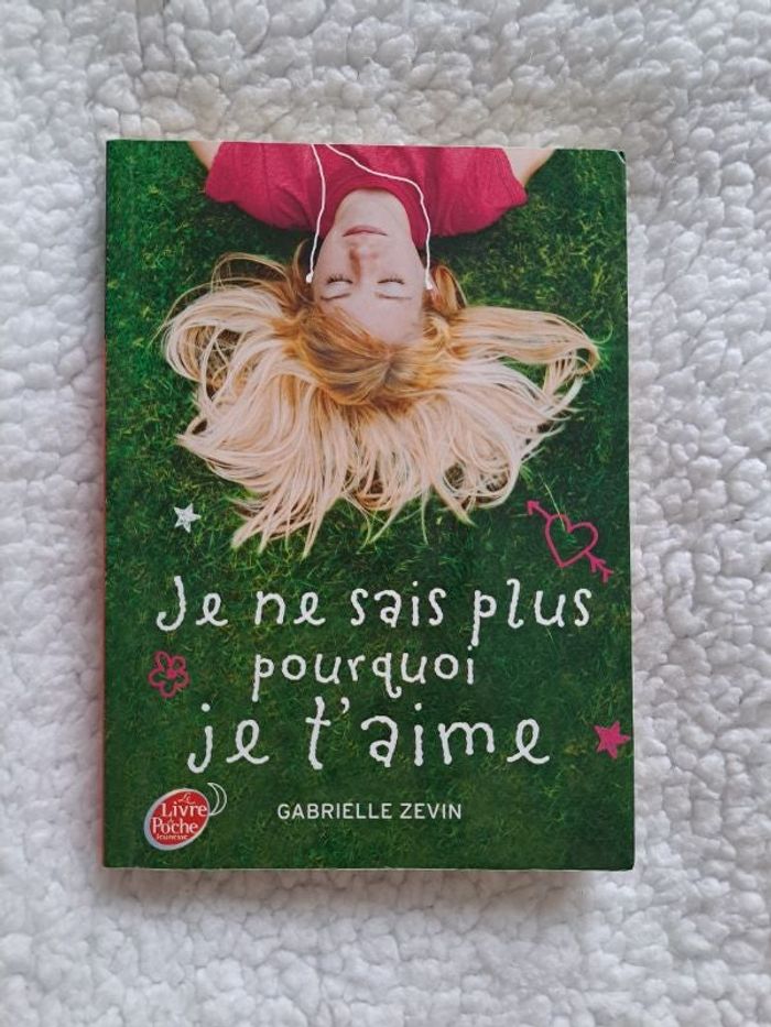 Livre "Je ne sais plus pourquoi je t'aime" de Gabrielle Zevin
