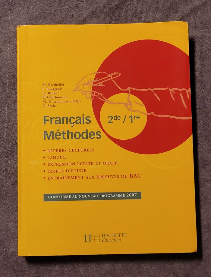 Français Méthodes 2de / 1re - Livre de l'élève - Edition 2007 Marie Berthelier, Françoise Bourgeois,