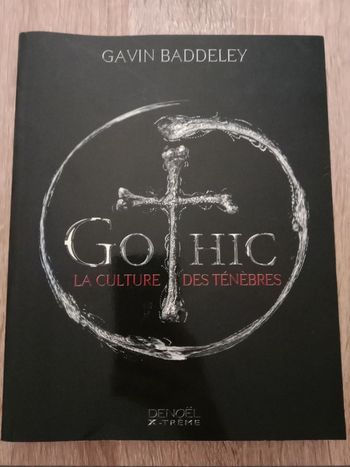 Gavin Baddeley - Gothic La culture des ténèbres
