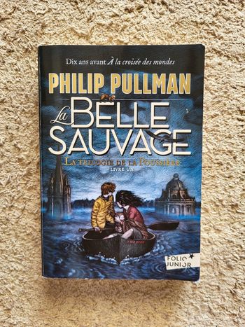 Roman jeunesse La Belle Sauvage – La Trilogie de la Poussière, Livre 1 de Philip Pullman
