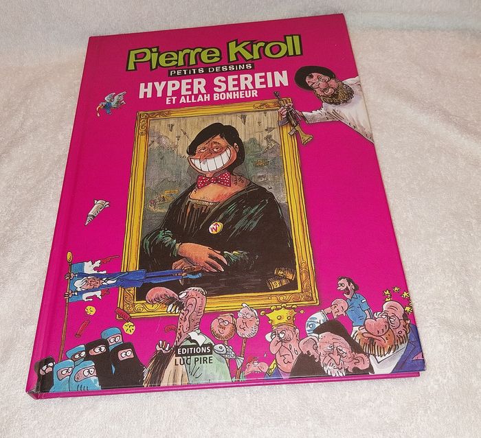 BD Hyper Serein Et Allah Bonheur Pierre Kroll 2006