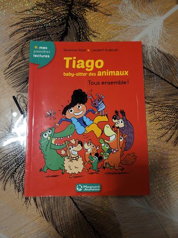 Tiago, Baby-Sitter Des Animaux Tome 4 - Tous Ensemble ! Séverine Vidal, Laurent Audouin