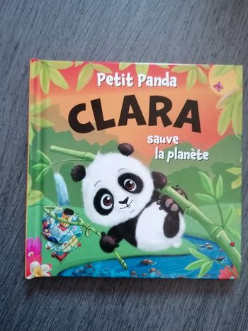 Livre petit panda Clara sauve la planète neuf
