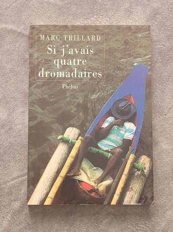 Si j'avais quatre dromadaires Par Marc Trillard
