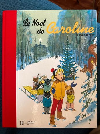 Le Noël de Caroline Christmas Pierre Probst album bd édition limitée