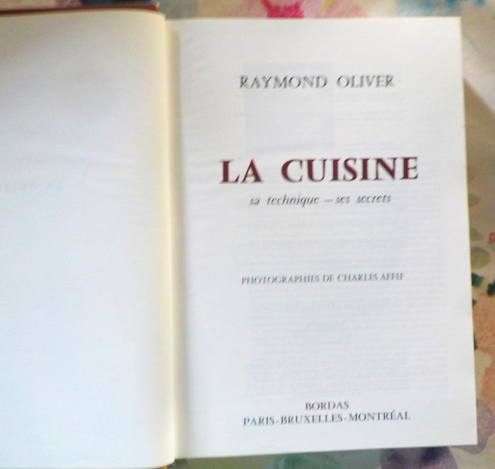LA CUISINE par Raymond OLIVER Ed. France Loisirs 1974 - photo numéro 6