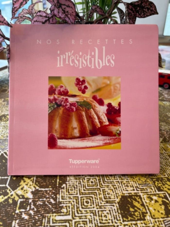 Livre Nos recettes irrésistibles Tupperware