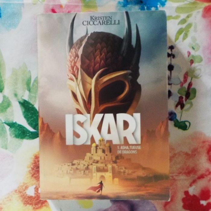 ISKARI T1 ASHA TUEUSE DE DRAGONS de Kristen CICCARELLI Ed. Gallimar Jeunesse