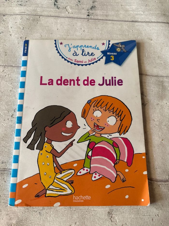 La dent de Julie j apprends à lire avec Sami et Julie niveau 3