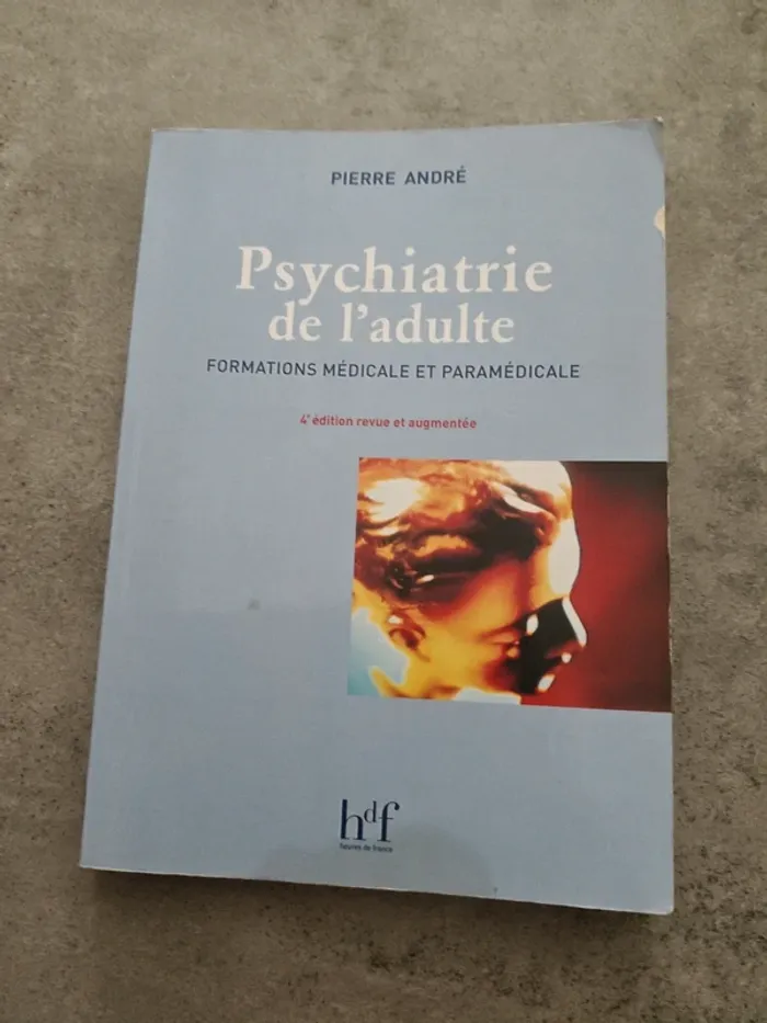 Psychiatrie de l'adulte de Pierre André
