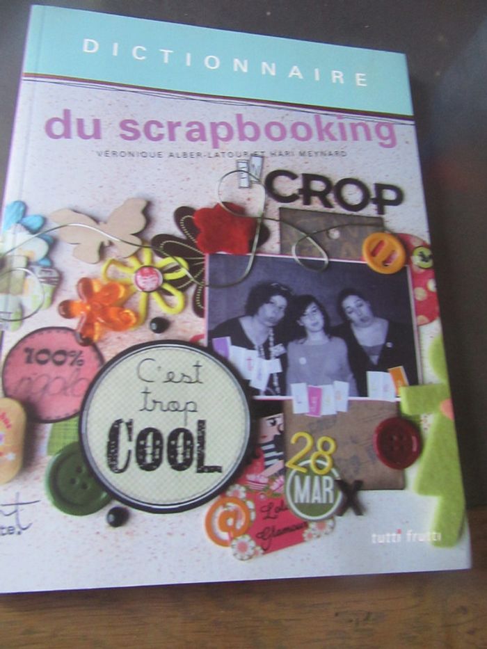 Dictionnaire du scrapbooking Tutti Frutti