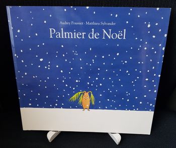Palmier de Noël - Audrey Poussier - Matthieu Sylvander - Ecole des loisirs