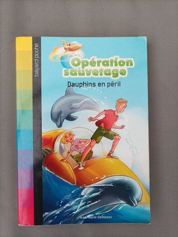 Livre "opération sauvetage : dauphins en péril"