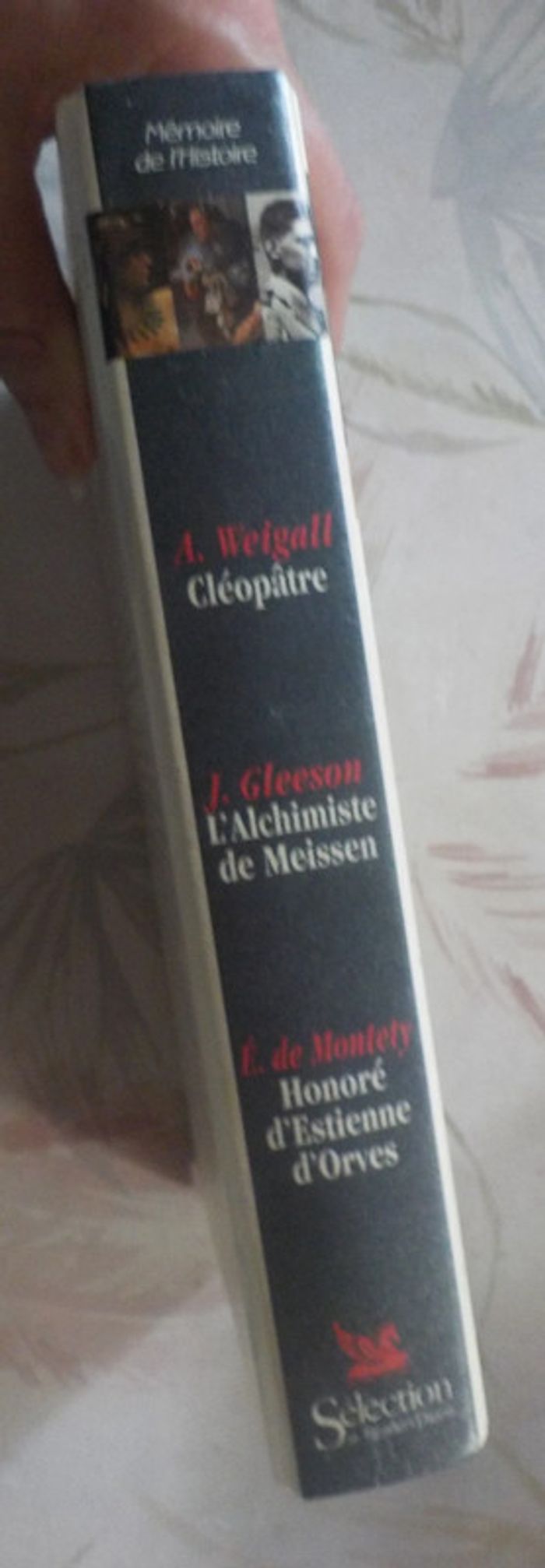 Mémoire de l'Histoire Cléopâtre L'Alchimiste de Meissen Honoré d'Estienne d'Orves - photo numéro 3