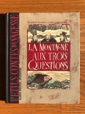 La Montagne aux trois questions - Petites contes de sagesse
