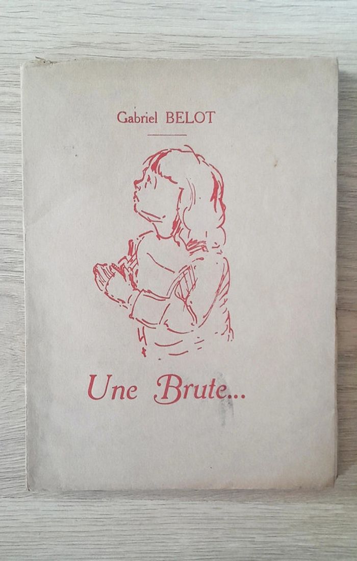 Une Brute.. Gabriel belot