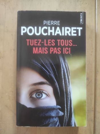 Tuez les tous mais pas ici Pierre Pouchairet Points 2019
