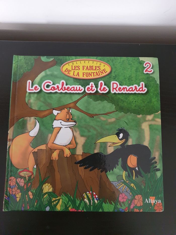 Livre rigide  Les fables de La Fontaine "Le corbeau et le renard" Altaya