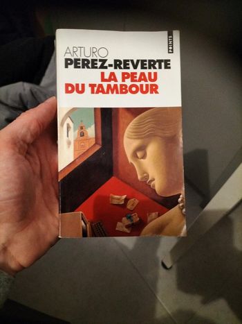 Arturo Perez-Reverte "La Peau du tambour" 1997