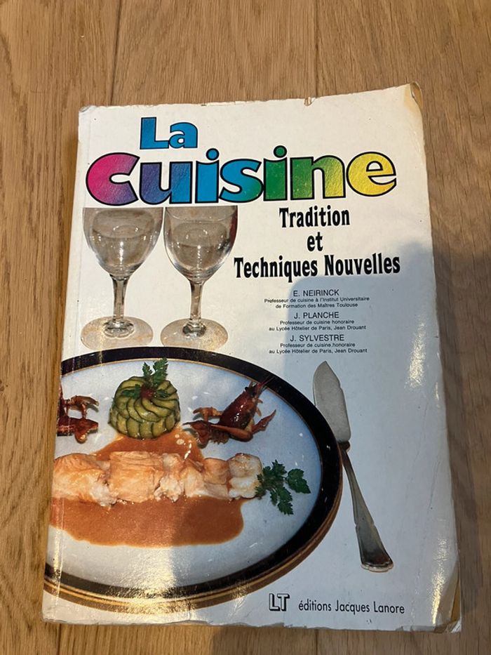 Livre La cuisine tradition et techniques nouvelles