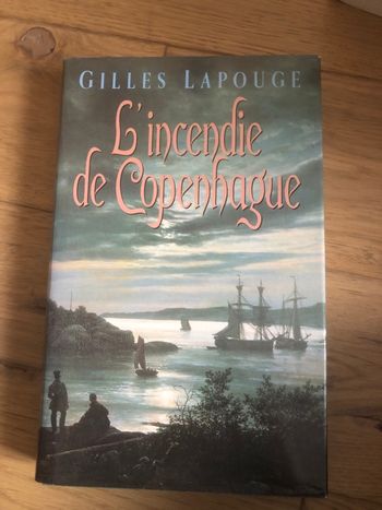 L’incendie de Copenhague - Gilles Lapouge